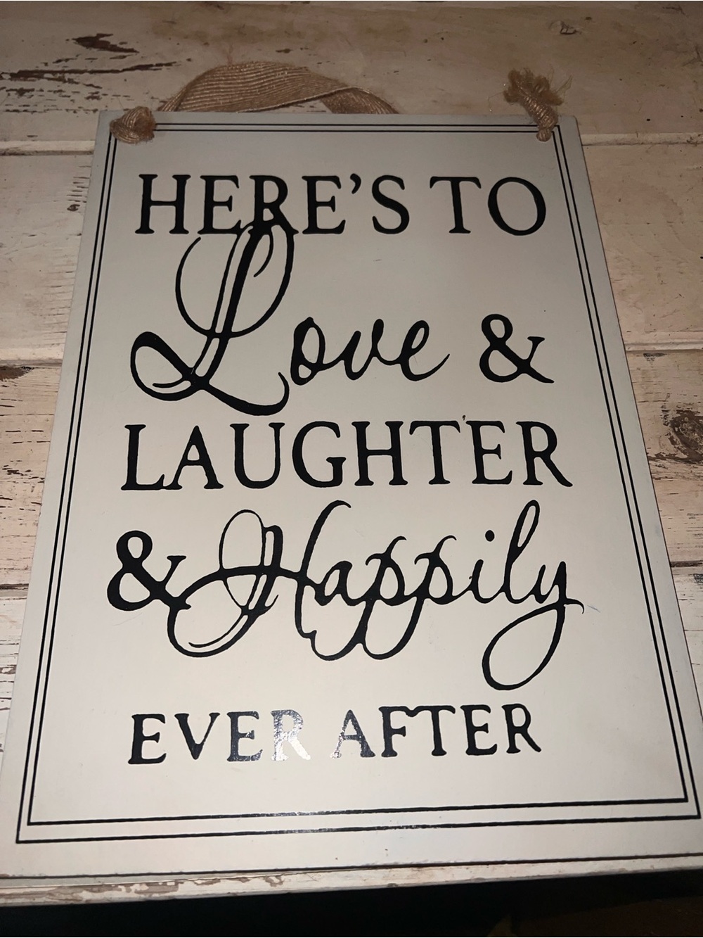 HERE'S TO Love & Laughter Wall Sign - Black on White